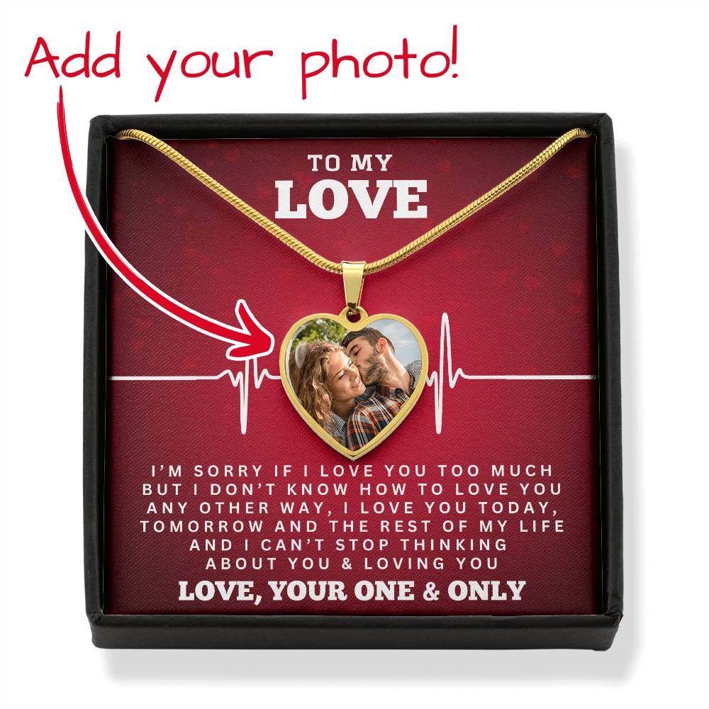 To My Love - I'm Sorry If I Love You - Shared Gifts