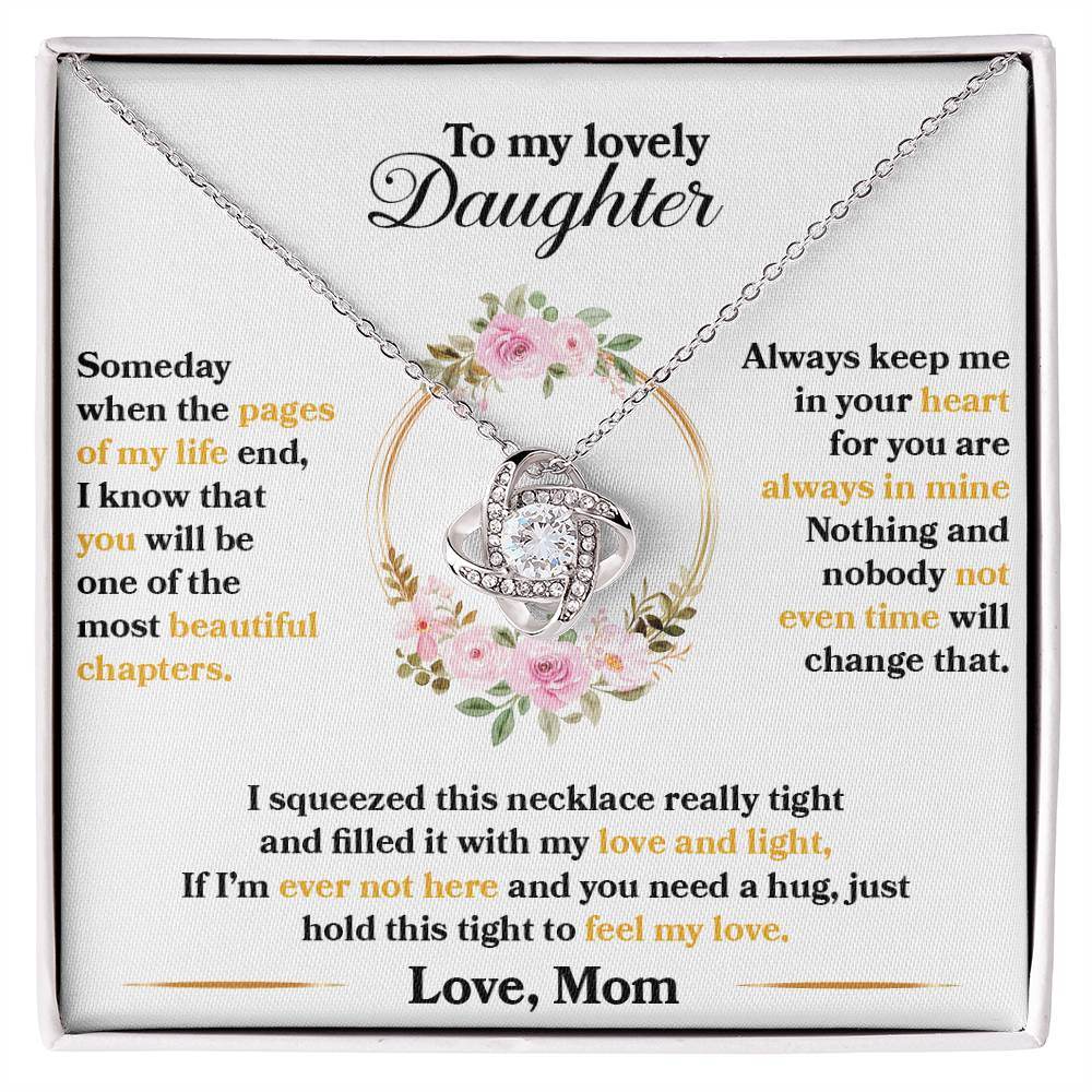 To My Lovely Daughter, Hold This Tight To Feel My Love - Shared Gifts