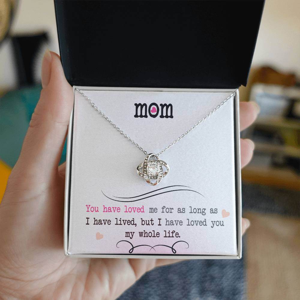 To My Mom, I Loved You My Whole Life - Shared Gifts