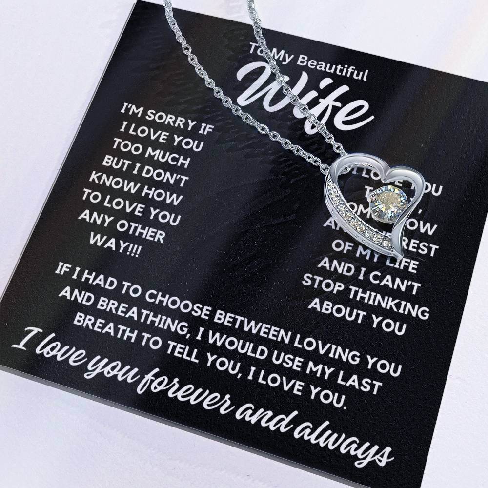 To My Wife - Choose Between Loving You - Shared Gifts