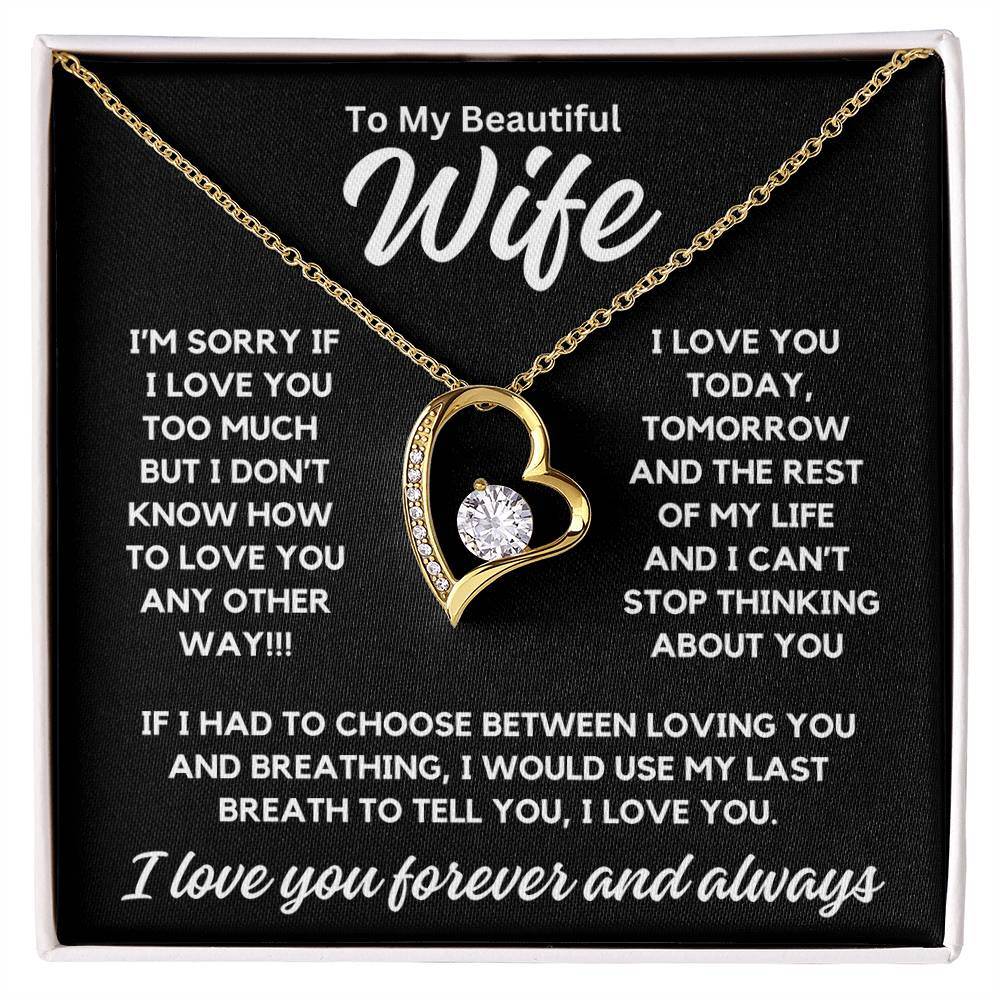 To My Wife - Choose Between Loving You - Shared Gifts