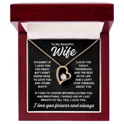 To My Wife - Choose Between Loving You - Shared Gifts