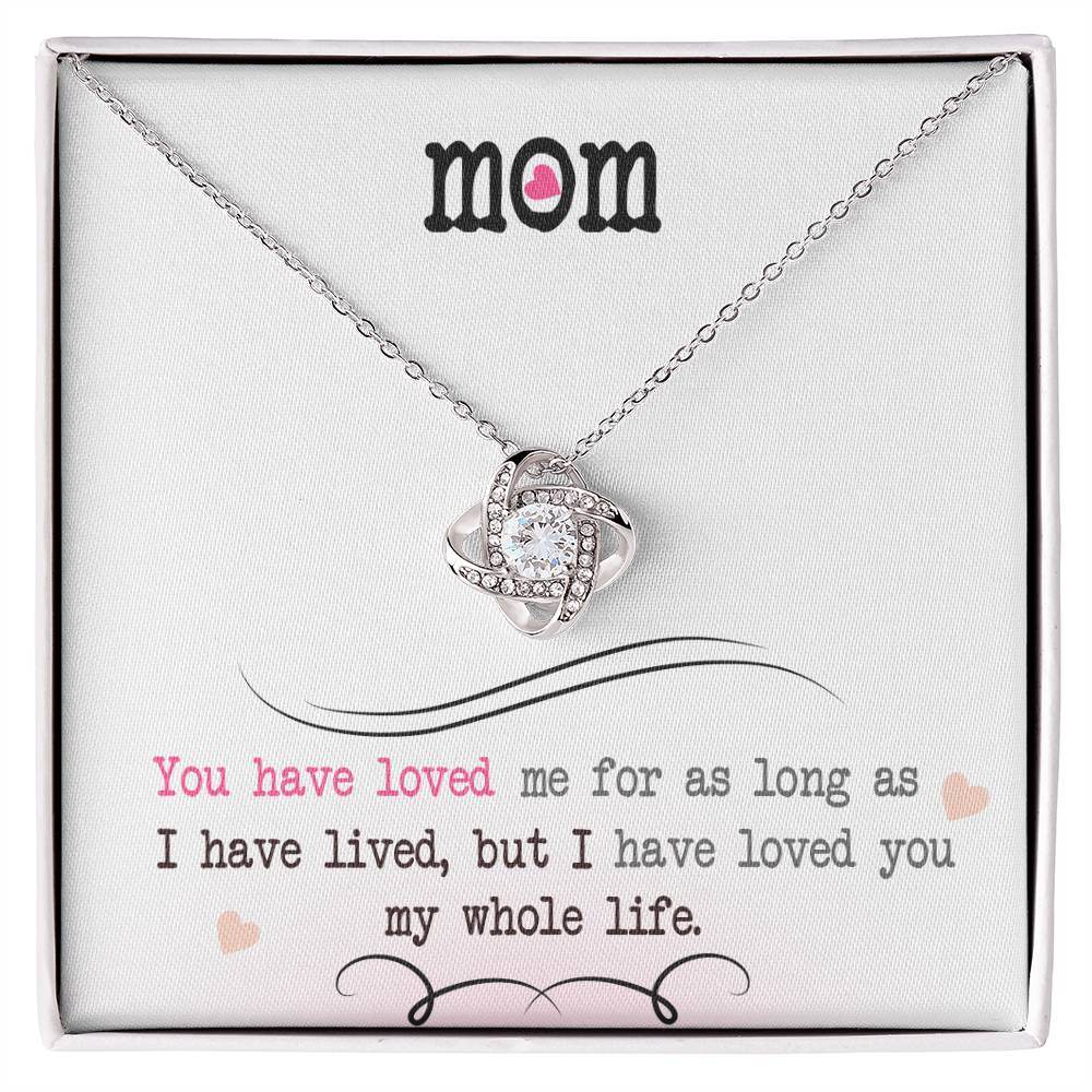 To My Mom, I Loved You My Whole Life - Shared Gifts