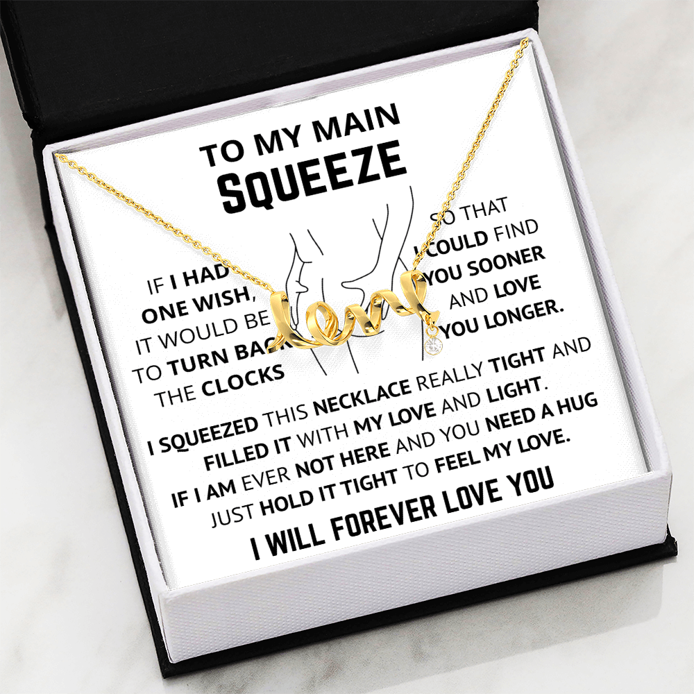 Soulmate Gift - To My Main Squeeze