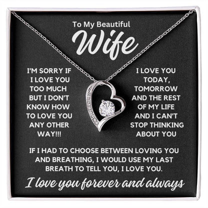 To My Wife - Choose Between Loving You - Shared Gifts