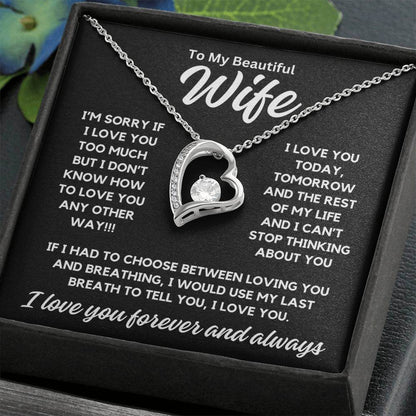 To My Wife - Choose Between Loving You - Shared Gifts