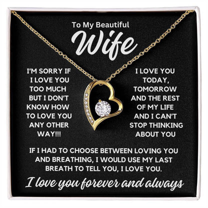 To My Wife - Choose Between Loving You - Shared Gifts
