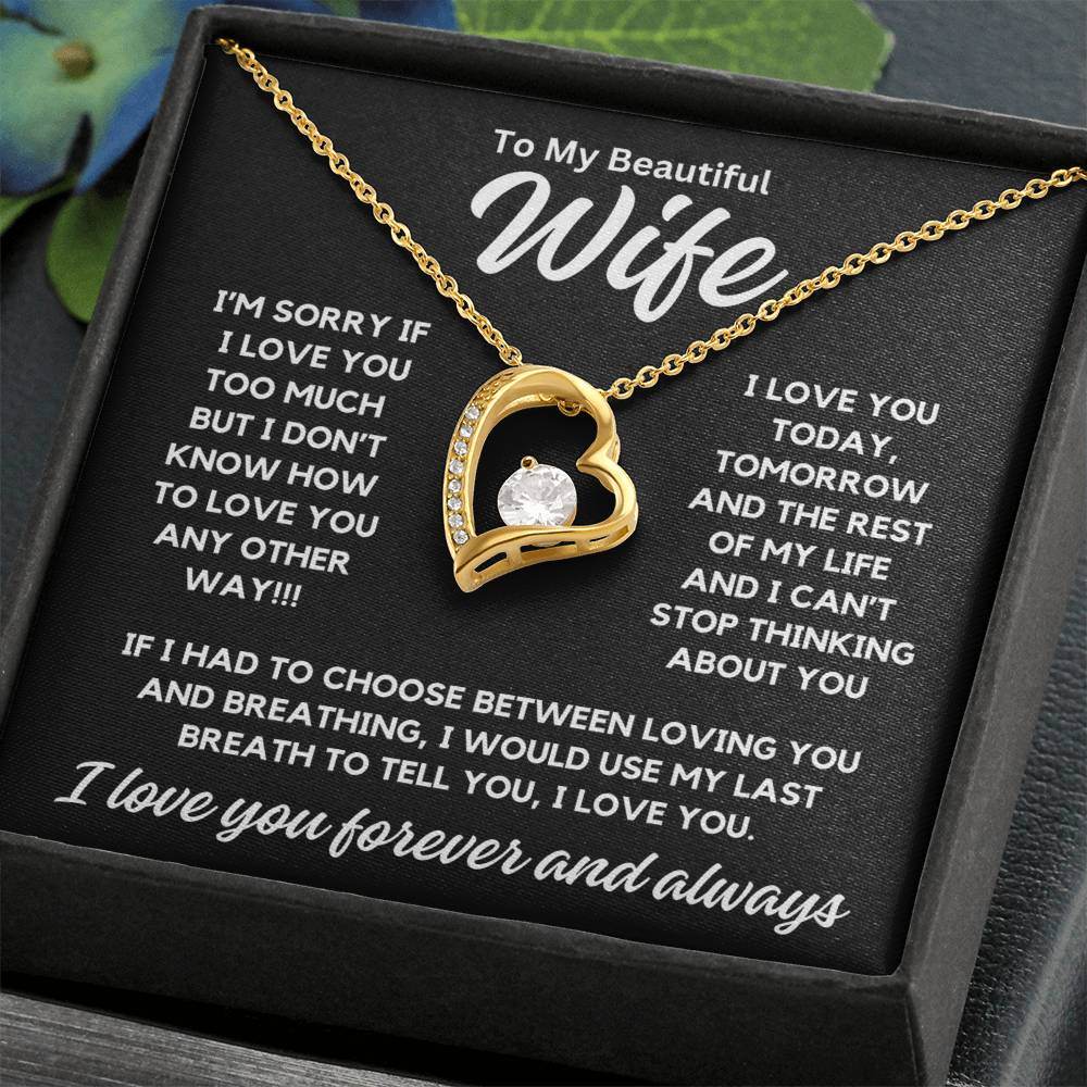 To My Wife - Choose Between Loving You - Shared Gifts